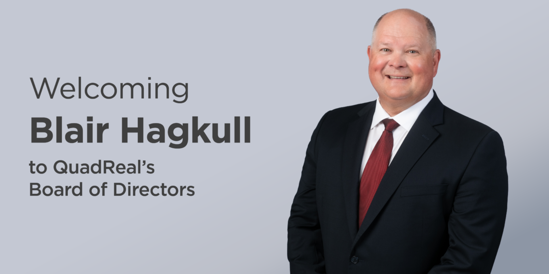 Blair Hagkull Joins QuadReal’s Board of Directors