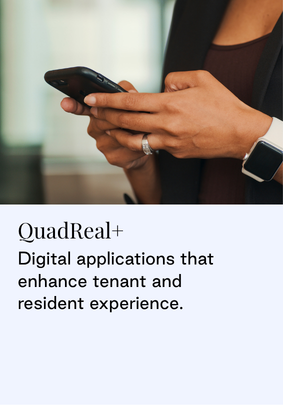Photograph of a person using a smartphone while wearing a smartwatch. Text below reads: 'QuadReal+. Digital applications that enhance tenant and resident experience.